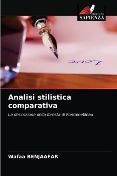 Analisi stilistica comparativa - Wafaa Benjaafar - Bøger - Edizioni Sapienza - 9786203673067 - 30. april 2021