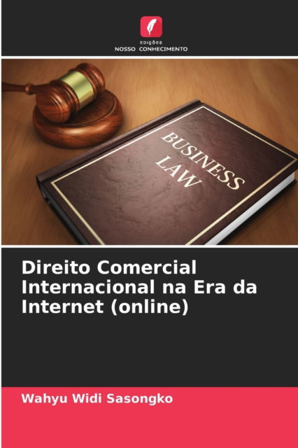 Cover for Wahyu Widi Sasongko · Direito Comercial Internacional na Era da Internet (online) (Paperback Book) (2021)