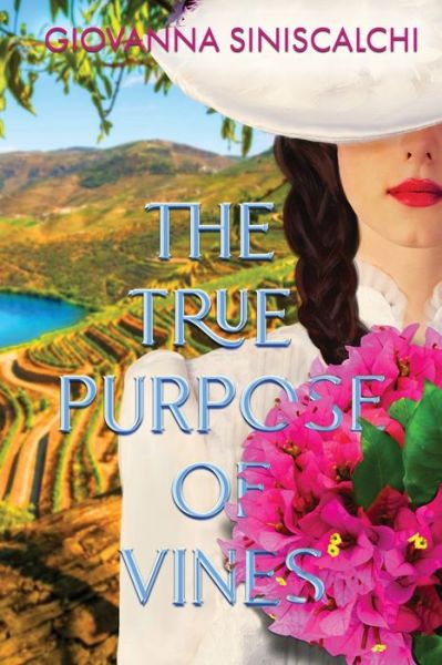 Cover for Giovanna Siniscalchi · The True Purpose of Vines (Paperback Book) (2022)