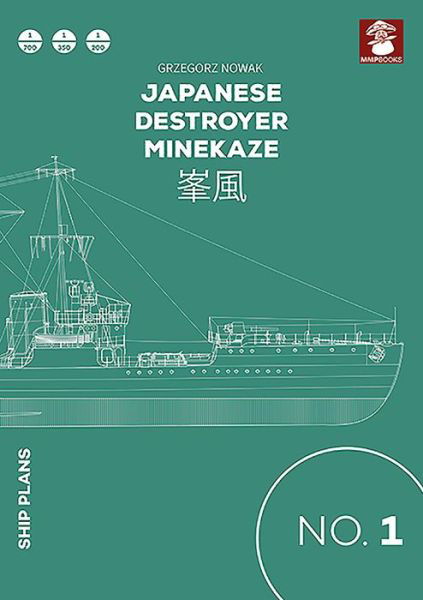 Cover for Grzegorz Nowak · Japanese Destroyer Minekaze - Ship Plans (Pocketbok) (2015)
