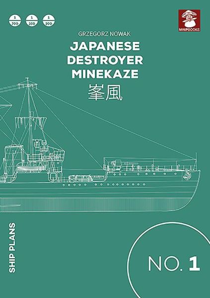 Cover for Grzegorz Nowak · Japanese Destroyer Minekaze - Ship Plans (Paperback Book) (2015)