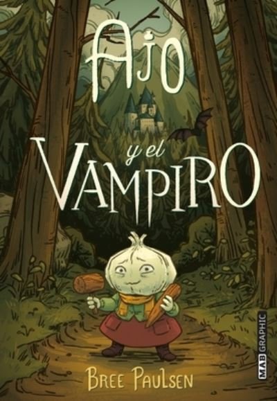 Cover for Bree Paulsen · Ajo Y El Vampiro (Taschenbuch) (2021)