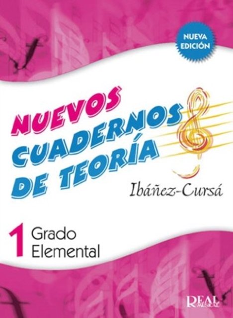 Cuadernos de Teoria, Grado Elemental Volumen 1 - Dionisio Curs  De Pe - Bøger - Real Music - 9788438710067 - 