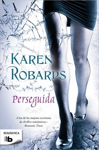 Cover for Karen Robards · Perseguida (Romantica) (Spanish Edition) (Paperback Bog) [Spanish edition] (2012)