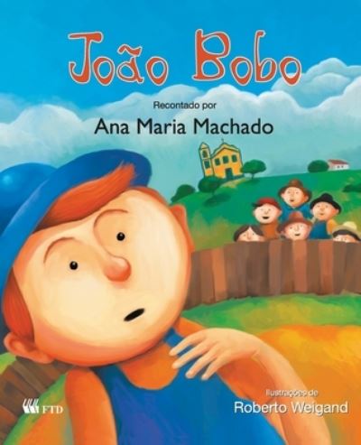 Cover for Ana Maria Machado · Joao Bobo (Paperback Book) (2022)