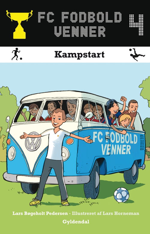 FC Fodboldvenner: FC Fodboldvenner 4 - Kampstart - Lars Bøgeholt Pedersen - Bücher - Gyldendal - 9788702123067 - 8. November 2013