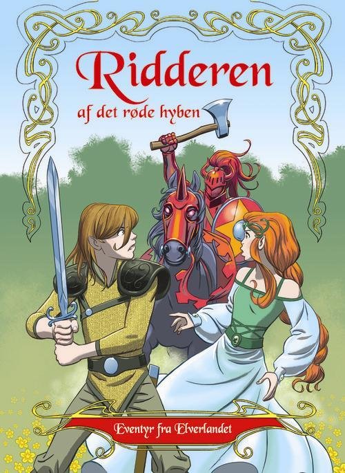 Cover for Peter Gotthardt · Eventyr fra Elverlandet 1: Ridderen af det røde hyben (Hardcover Book) [1e uitgave] [Hardback] (2013)
