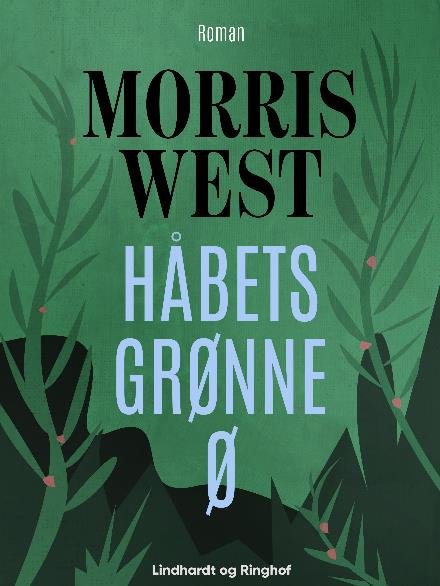 Cover for Morris West · Håbets grønne ø (Taschenbuch) [1. Ausgabe] (2018)