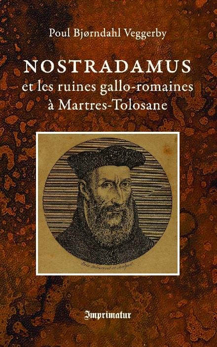 Cover for Poul Bjørndahl Veggerby · Nostradamus et les ruines gallo-romaines à Martres-Tolosane (Paperback Book) (2022)