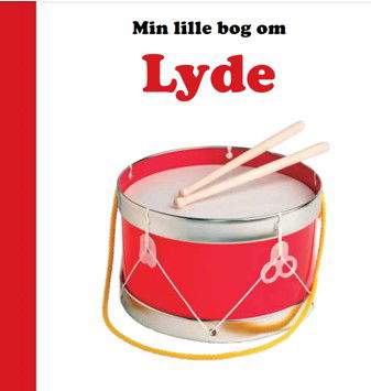 Cover for Globe · Min lille bog om: Lyde (Cardboard Book) [1.º edición] (2023)