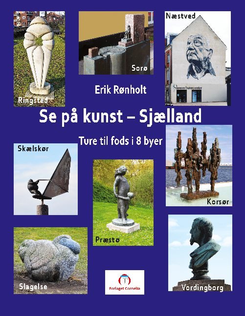 Cover for Erik Rønholt · Se på kunst - Sjælland (Paperback Book) [1º edição] (2021)