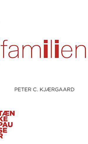 Cover for Peter C. Kjærgaard · Familien (Book) (2001)