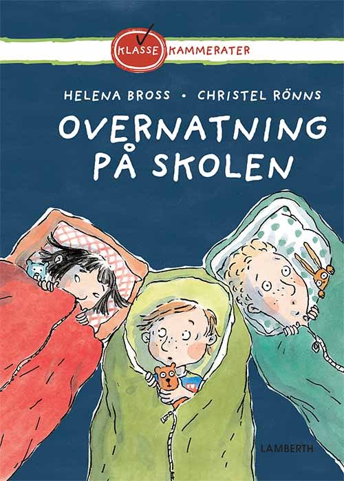 Cover for Helena Bross · Klassekammerater: Overnatning på skolen (Innbunden bok) [1. utgave] (2018)