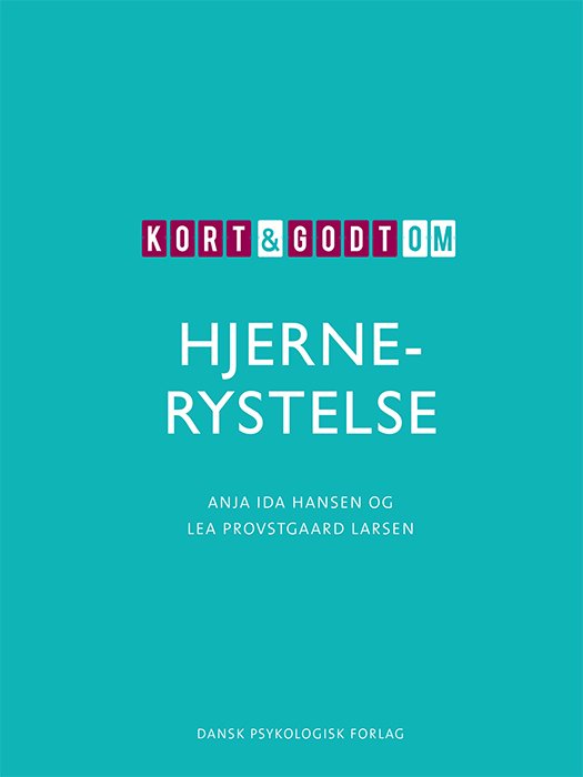 Cover for Lea Provstgaard Larsen Anja Ida Hansen · Kort &amp; godt: Kort &amp; godt om HJERNERYSTELSE (Poketbok) [1:a utgåva] (2023)