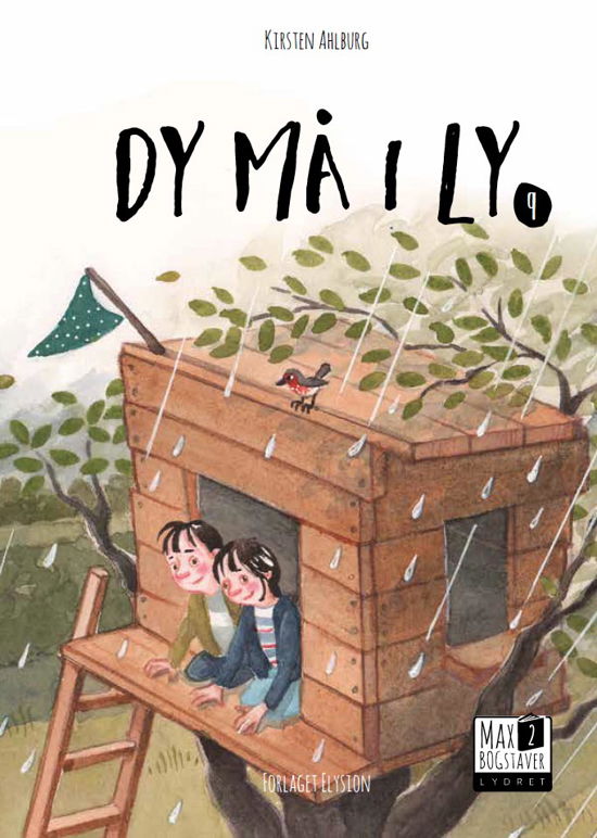 Cover for Kirsten Ahlburg · Max 2: Dy må i ly (Inbunden Bok) [1:a utgåva] (2018)