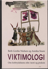 Annika Snare; Beth Grothe Nielsen · Viktimologi (Sewn Spine Book) [1.º edición] (1998)