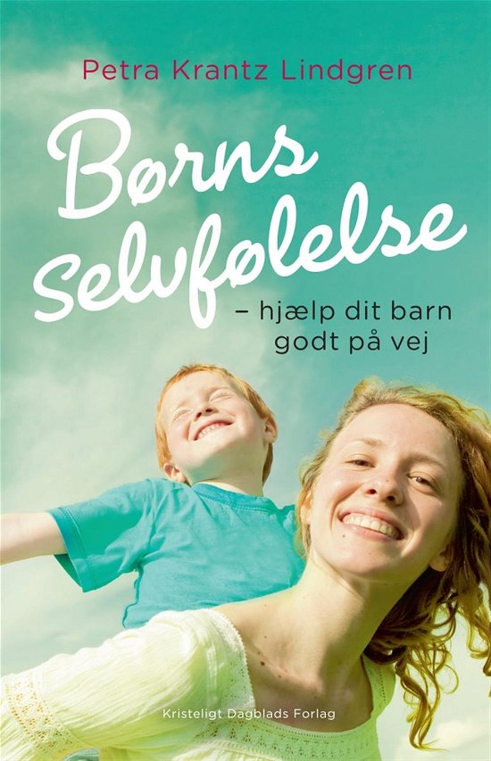 Cover for Petra Krantz Lindgren · Børns selvfølelse (Sewn Spine Book) [1st edition] (2015)