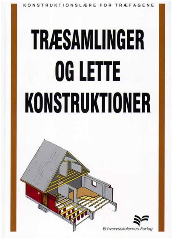 Cover for Tømrerfagets Lærebogsudvalg · Konstruktionslære for træfagene: Træsamlinger og lette konstruktioner (Sewn Spine Book) [5th edição] (2023)