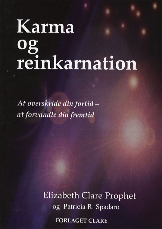 Cover for Elizabeth Clare Prophet · Karma og reinkarnation (Sewn Spine Book) [1st edition] (2006)