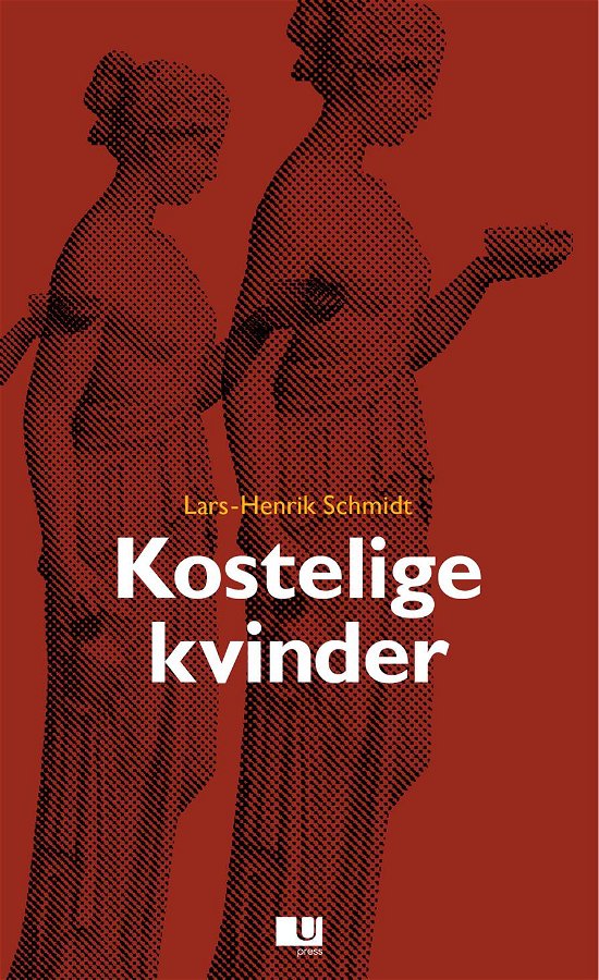Cover for Lars-Henrik Schmidt · .: Kostelige kvinder (Hæftet bog) [1. udgave] (2013)