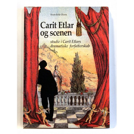 Carit Etlar og scenen - Sven-Erik Olsen - Bücher - Grafisk Werk Præstø - 9788793482067 - 2016