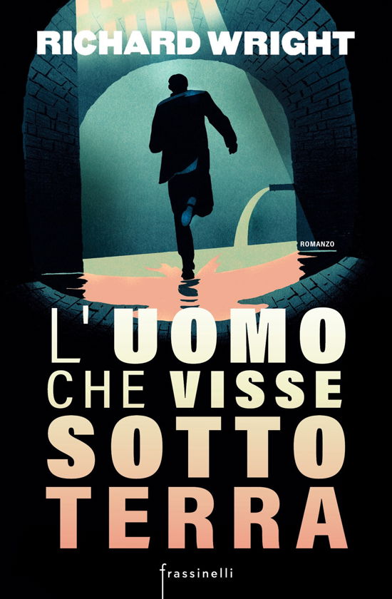 Cover for Richard Wright · L' Uomo Che Visse Sottoterra (Buch)