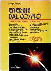 Energie Dal Cosmo - Joseph Murphy - Books -  - 9788827202067 - 