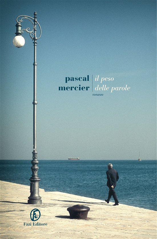 Cover for Pascal Mercier · Il Peso Delle Parole (Bok)