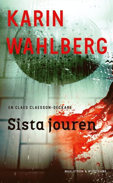 Cover for Karin Wahlberg · Claes Claesson: Sista jouren (ePUB) (2009)