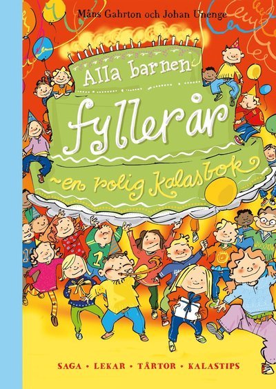Cover for Måns Gahrton · Alla barnen fyller år : en rolig kalasbok (Innbunden bok) (2020)