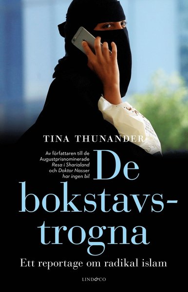 Tina Thunander · De bokstavstrogna : ett reportage om radikal islam (Bound Book) (2019)