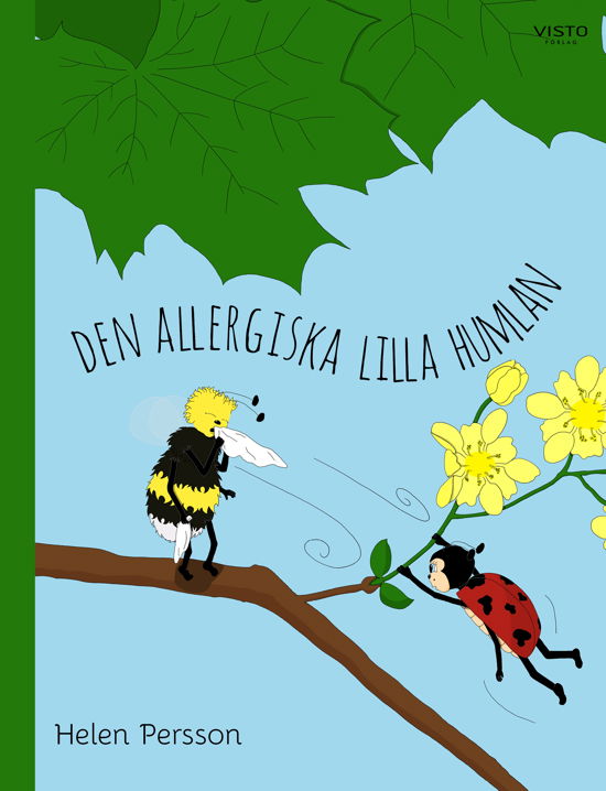 Den allergiska Lilla Humlan - Helen Persson - Books - Visto Förlag - 9789180737067 - July 12, 2024