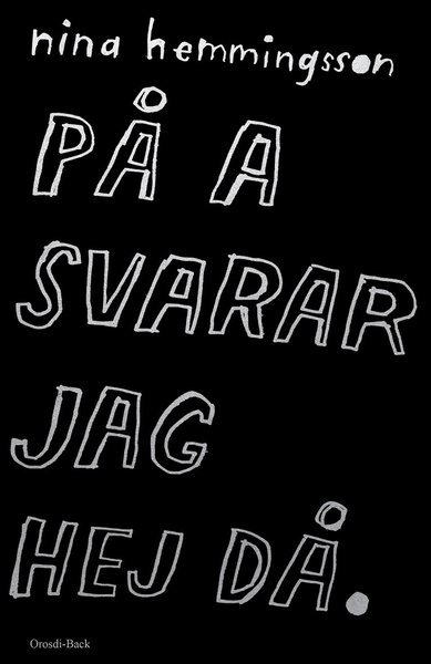 Cover for Nina Hemmingsson · På a svarar jag hej då (Buch) (2017)