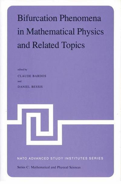 Cover for C Bardos · Bifurcation Phenomena in Mathematical Physics and Related Topics: Proceedings of the NATO Advanced Study Institute held at Cargese, Corsica, France, June 24-July 7, 1979 - NATO Science Series C (Paperback Book) [Softcover reprint of the original 1st ed. 1980 edition] (2011)