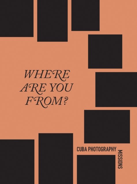 Alison Nordstrom · Cuba Photography Missions: Where are you from? (Paperback Book) (2024)