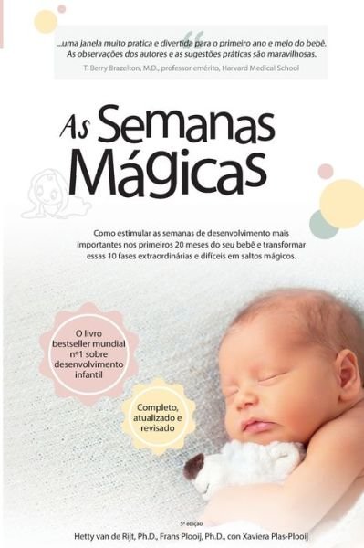 As Semanas Magicas: Um guia livre de estresse para a saude mental do seu bebe - Frans Plooij - Bücher - Kiddy World Promotions B.V. - 9789491882067 - 12. April 2018