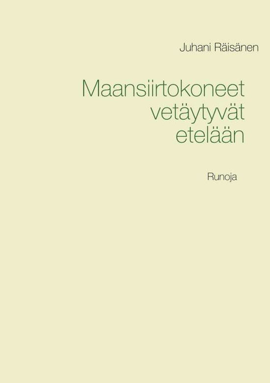 Cover for Räisänen · Maansiirtokoneet vetäytyvät et (Book) (2019)