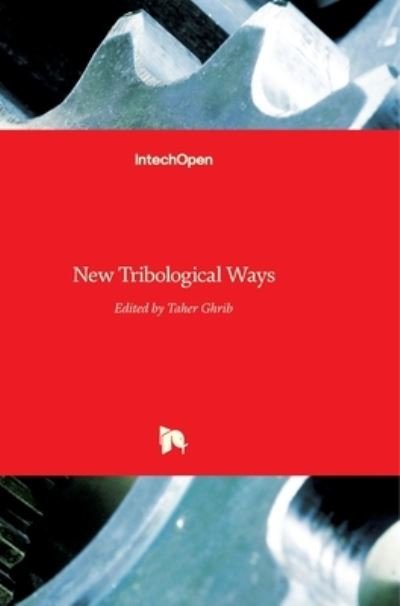 Cover for Taher Ghrib · New Tribological Ways (Inbunden Bok) (2011)