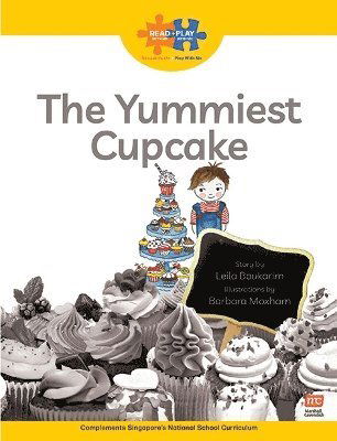 Cover for Leila Boukarim · Read + Play  Growth Bundle 1 - The Yummiest Cupcake - Read + Play (Paperback Book) (2024)