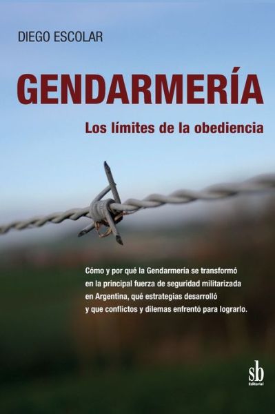 Cover for Diego Escolar · Gendarmeria (Paperback Book) (2020)