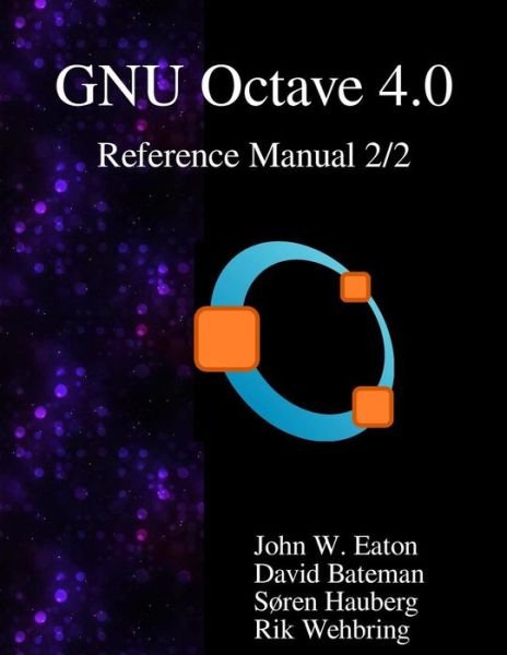 Cover for David Bateman · The GNU Octave 4.0 Reference Manual 2/2 (Paperback Book) (2015)