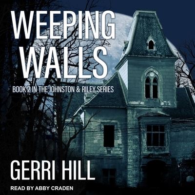 Cover for Gerri Hill · Weeping Walls (CD) (2019)