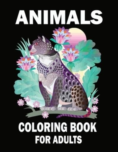 Cover for Kr Print House · Animals Coloring Book For Adults (Paperback Book) (2021)