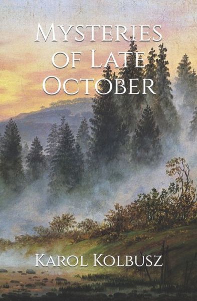 Cover for Karol Kolbusz · Mysteries of Late October (Paperback Book) (2021)