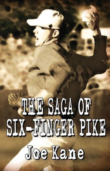 Cover for Kane · The Saga of Six-Finger Pike (Paperback Book) (2021)