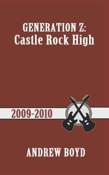 Cover for Andrew Boyd · Castle Rock High - Generation Z (Taschenbuch) (2021)