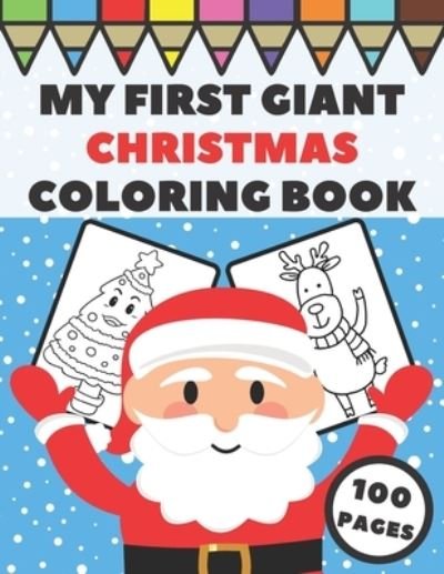 My First Giant Christmas Coloring Book - Ho Ho Press - Bøger - Independently Published - 9798565305067 - 15. november 2020
