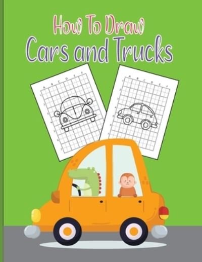 Cover for Ysabel Partida · How To Draw Cars and Trucks (Paperback Book) (2021)