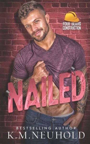 Cover for K M Neuhold · Nailed (Paperback Book) (2020)