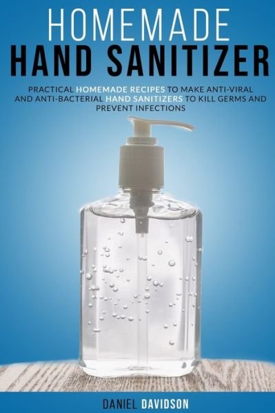 Cover for Daniel Davidson · Homemade Hand Sanitizer (Paperback Book) (2020)